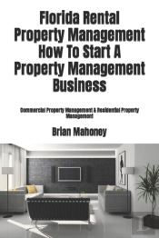 Florida Rental  Property Management How To Start A Property Management Business
