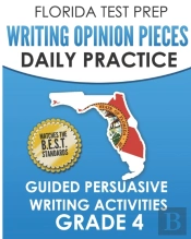 Florida Test Prep Writing Opinion Pieces Daily Practice Grade 4