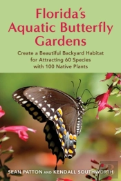 Florida'S Aquatic Butterfly Gardens