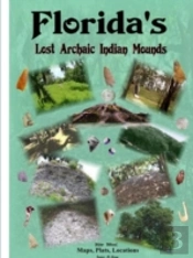 Florida'S Lost Archaic Indian Mounds