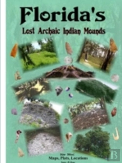 Bertrand.pt - Florida'S Lost Archaic Indian Mounds