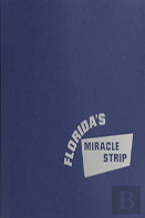 Florida'S Miracle Strip