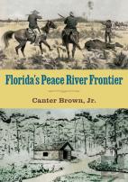 Florida'S Peace River Frontier