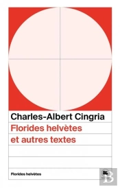 Florides Helvètes Et Autres Textes