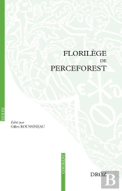 Florilège De Perceforest : Extraits Choisis, Édités Et Traduits