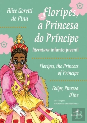Floripes, a Princesa do Príncipe | Floripes, the Princess of Principe | Folipe, Pinxeza d’Ihe