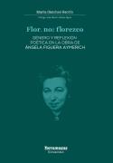 Flor,No: Florezco