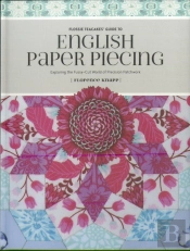 Flossie Teacakes' Guide To English Paper Piecing