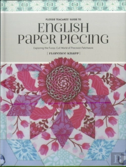 Bertrand.pt - Flossie Teacakes' Guide To English Paper Piecing