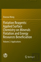 Flotation Reagents: Applied Surface Chemistry On Minerals Flotation And Energy Resources Beneficiation