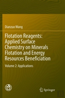 Bertrand.pt - Flotation Reagents: Applied Surface Chemistry On Minerals Flotation And Energy Resources Beneficiation