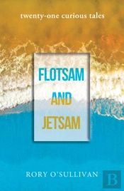 Flotsam And Jetsam - Twenty-One Curious Tales