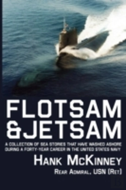 Bertrand.pt - Flotsam & Jetsam | A Collection Of Sea Stories That Have Washed Ashore During A Forty-Year Career In The United States Navy