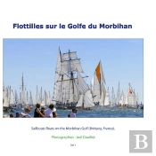 Flottilles Sur Le Golfe Du Morbihan - Sailboats Floats On The Morbih