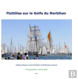 Bertrand.pt - Flottilles Sur Le Golfe Du Morbihan - Sailboats Floats On The Morbih