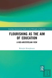 Flourishing As The Aim Of Education