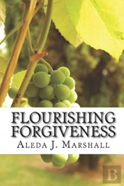 Flourishing Forgiveness