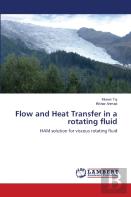 Flow And Heat Transfer In A Rotating Fluid