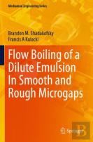 Flow Boiling Of A Dilute Emulsion In Smooth And Rough Microgaps
