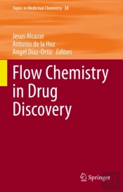 Flow Chemistry In Drug Discovery