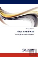 Flow In The Wall