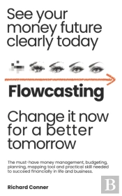 Flowcasting | See Your Money Future Clearly Today | Change It Now For A Better Tomorrow
