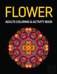 Flower Adults Coloring & Activity Book