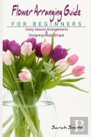 Flower Arranging Guide For Beginners