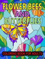 Flower Bees And Butterflies Coloring Book For Adults