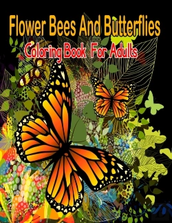 Bertrand.pt - Flower Bees And Butterflies Coloring Book For Adults