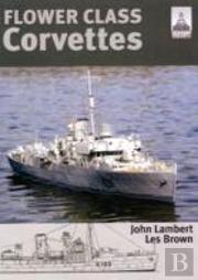Flower Class Corvettes: Shipcraft Special