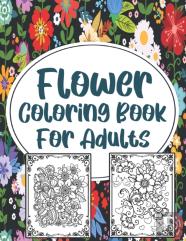 Flower Coloring Book For Adults