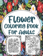 Flower Coloring Book For Adults