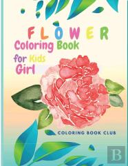 Flower Coloring Book For Kid Girl - Beutiful Flowers Coloring Book For Kids Ages 4-8