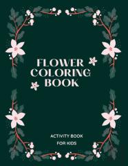 Flower Coloring Book For Kids