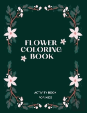 Flower Coloring Book For Kids