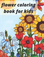 Flower Coloring Book For Kids