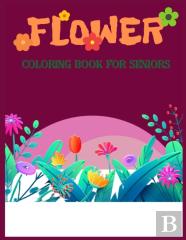 Flower Coloring Book For Seniors