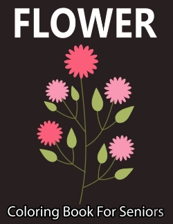 Bertrand.pt - Flower Coloring Book For Seniors
