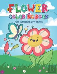 Flower Coloring Book For Toddlers 2-4 Years