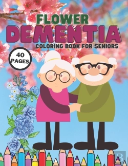 Bertrand.pt - Flower Dementia Coloring Book For Seniors