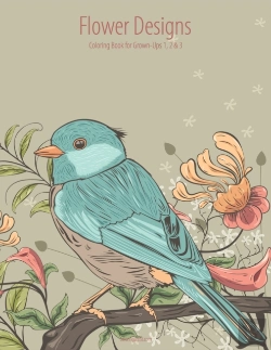 Bertrand.pt - Flower Designs Coloring Book For Grown-Ups 1, 2 & 3
