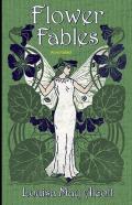 Flower Fables Annotated