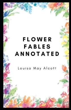 Bertrand.pt - Flower Fables Annotated
