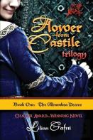 Flower From Castile Trilogy - Book One