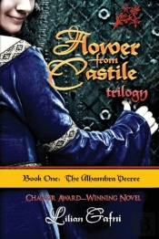Flower From Castile Trilogy - Book One
