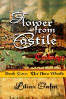 Flower From Castile Trilogy - Book Two