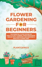 Flower Gardening For Beginners