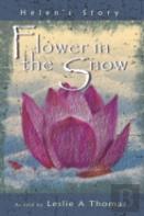 Flower In The Snow-Helen'S Story