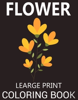 Bertrand.pt - Flower Learge Print Coloring Book